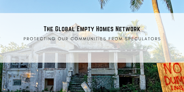 New Global Empty Homes Network Calls for Worldwide Housing Protections During COVID-19 Crisis
