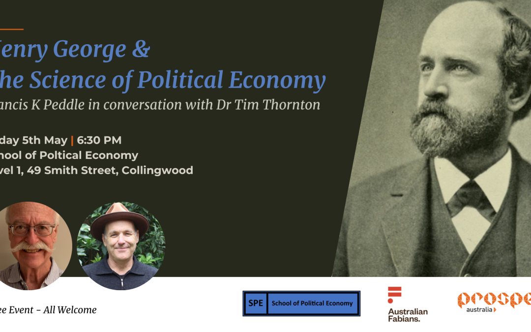 Henry George & The Science of Political Economy