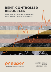 Rent-Controlled Resources: Why are we under-charging Australia's mining tenants? Report cover