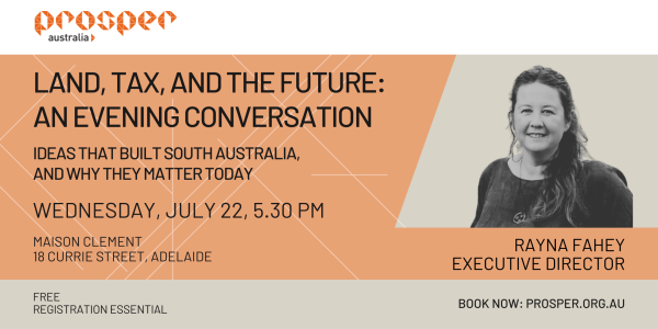 Adelaide Event flyer: Land, tax, and the future.